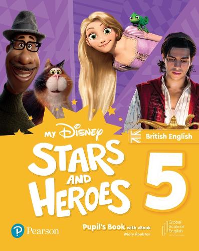 My Disney Stars and Heroes British Edition Level 5 Pupil's Book with eBook and Digital Activities (Friends and Heroes)