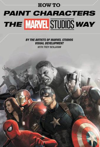 How to Paint Characters the Marvel Studios Way (Marvel Comics)