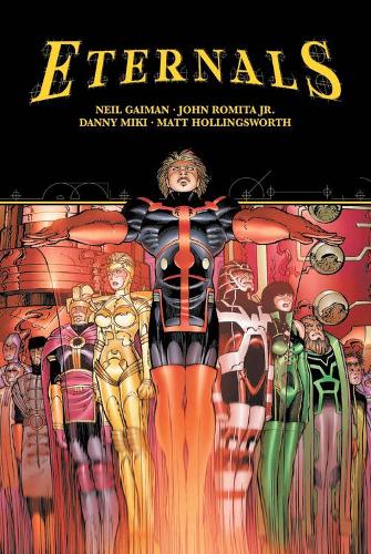 Eternals by Neil Gaiman & John Romita Jr.