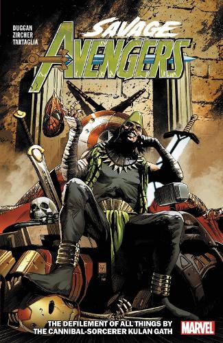 Savage Avengers Vol. 5: The Defilement of All Things by the Cannibal-Sorcerer Kulan Gath