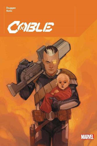 Cable By Gerry Duggan Vol. 1 (Cable, 1)