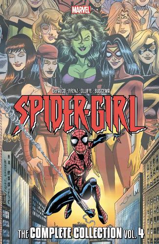 Spider-Girl: The Complete Collection Vol. 4 (Spider-girl, 4)