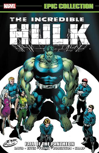 Incredible Hulk Epic Collection: Fall Of The Pantheon (The Incredible Hulk)