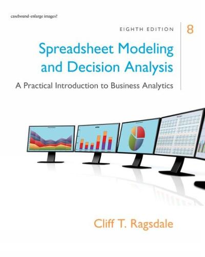 Spreadsheet Modeling & Decision Analysis: A Practical Introduction to Business Analytics (Mindtap Course List)