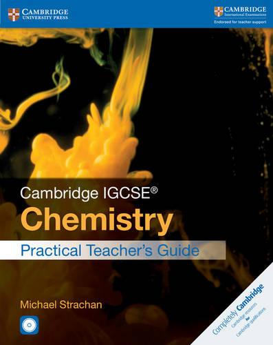 Cambridge IGCSE� Chemistry Practical Teacher's Guide with CD-ROM (Cambridge International IGCSE)