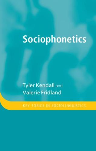Sociophonetics (Key Topics in Sociolinguistics)