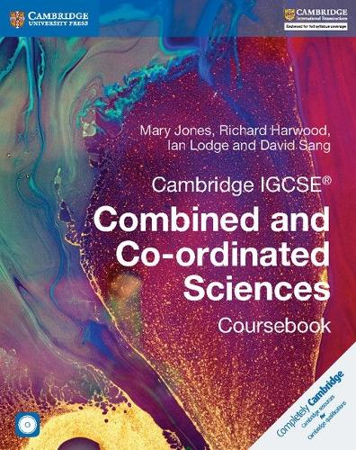 Cambridge IGCSE� Combined and Co-ordinated Sciences Coursebook with CD-ROM (Cambridge International IGCSE)