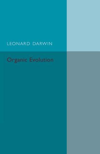 Organic Evolution: Outstanding Difficulties and Possible Explanations