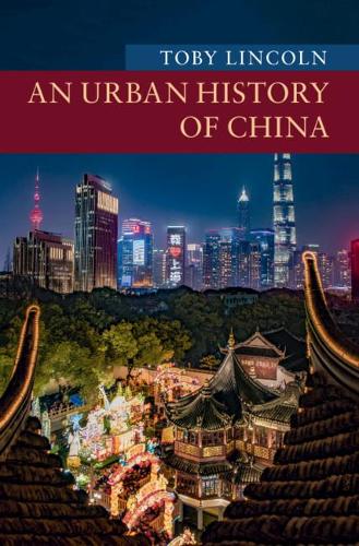 An Urban History of China (New Approaches to Asian History)