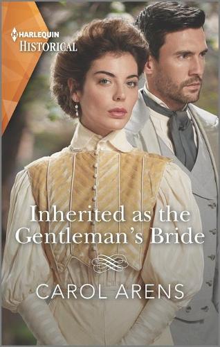 Inherited As the Gentleman's Bride (Harlequin Historical: The Rivenhall Weddings)
