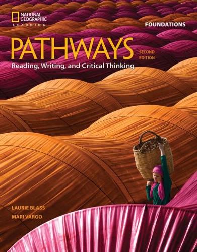 Pathways: Reading, Writing, and Critical Thinking Foundations (Pathways, Second Edition: Reading, Writing, and Critical Thi)