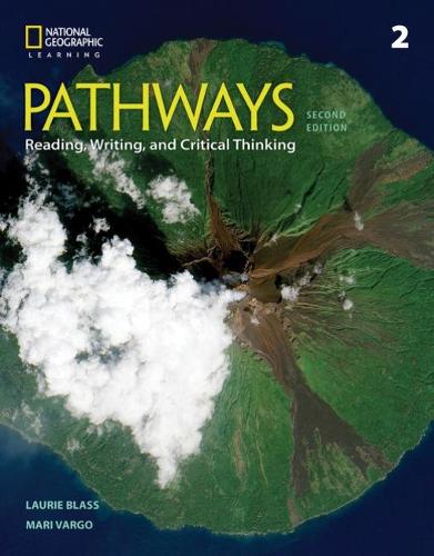 Pathways: Reading, Writing, and Critical Thinking 2 (Pathways, Second Edition: Reading, Writing, and Critical Thi)