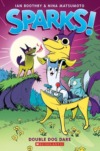 Double Dog Dare: A Graphic Novel (Sparks! #2): Volume 2