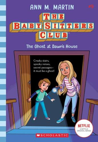 The Ghost at Dawn's House (the Baby-Sitters Club, 9), Volume 9