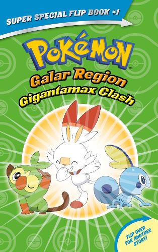 Gigantamax Clash / Battle for the Z-Ring (Pokemon Super Special Flipbook: Galar Region / Alola Region)