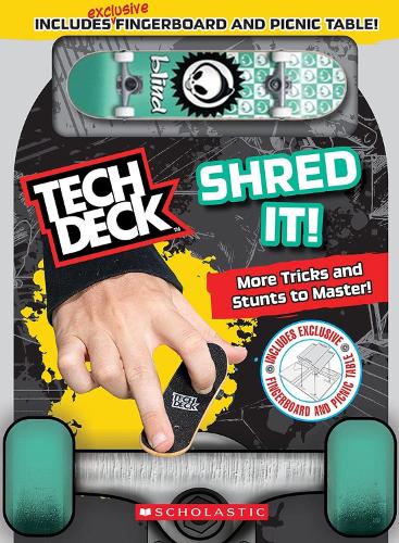 Shred It! (Tech Deck Guidebook): Gnarly tricks to grind, shred and freestyle!