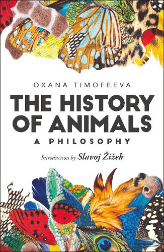A History of Animals in Philosophy: A Philosophy