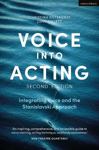 Voice into Acting: Integrating Voice and the Stanislavski Approach (Performance Books)