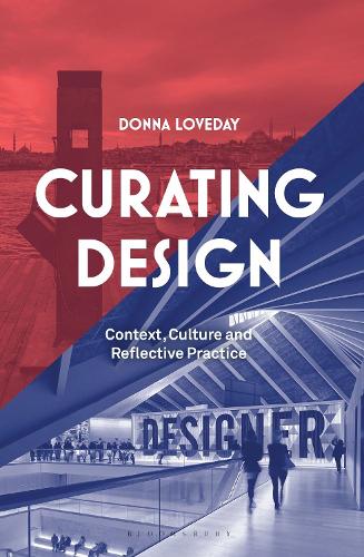 Curating Design: Context, Culture and Reflective Practice