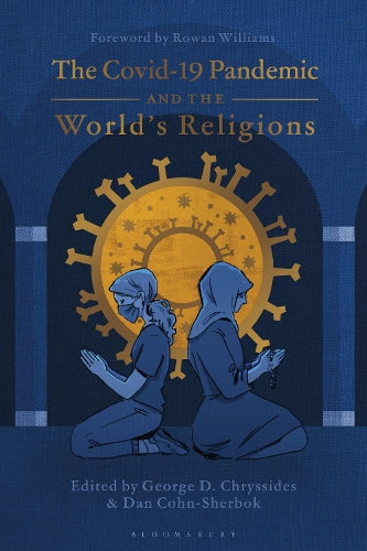 Covid Pandemic and the World’s Religions, The: Challenges and Responses