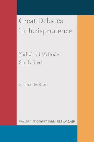 Great Debates in Jurisprudence (Great Debates in Law)