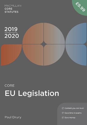 Core EU Legislation 2019-20 (Macmillan Core Statutes)