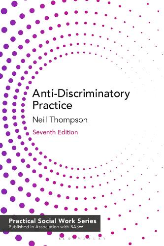 Anti-Discriminatory Practice: Equality, Diversity and Social Justice (Practical Social Work Series)