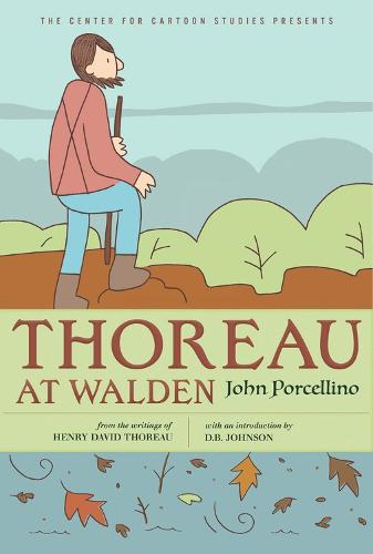 Thoreau at Walden (Center for Cartoon Studies Presents)