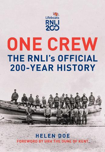 One Crew: The RNLI's Official 200-Year History