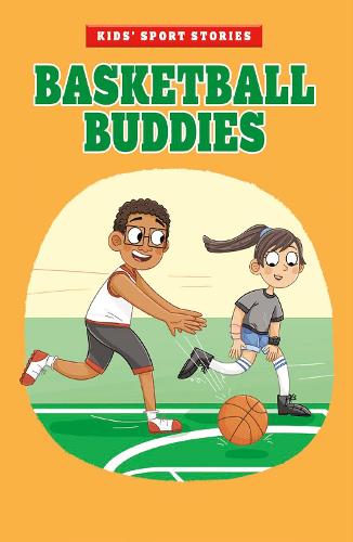 Basketball Buddies (Kids' Sport Stories)