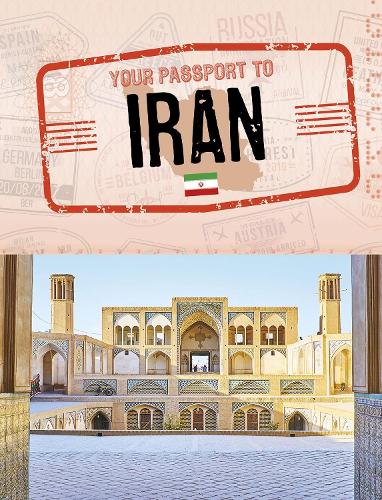 Your Passport to Iran (World Passport)