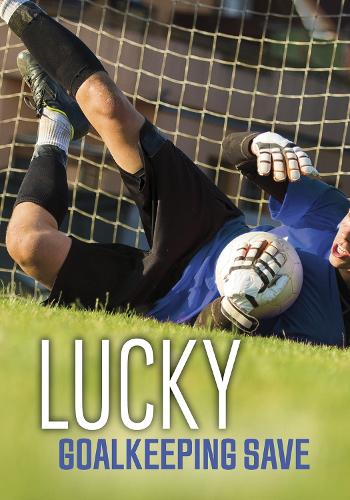 Lucky Goalkeeping Save (Sport Adventures)