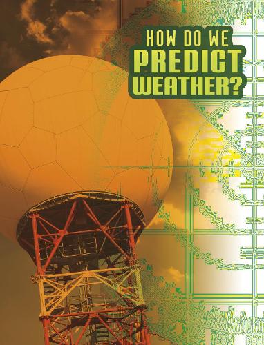 How Do We Predict Weather? (Discover Meteorology)