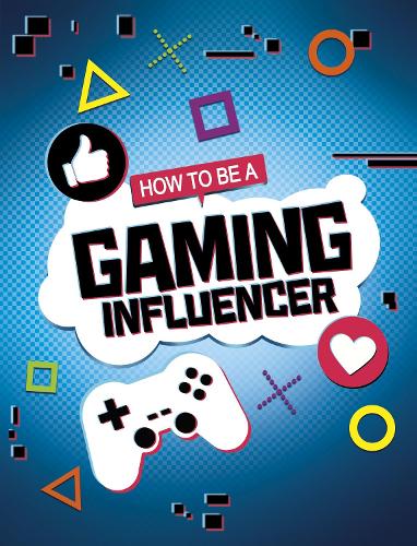 How to be a Gaming Influencer (How to be an Influencer)