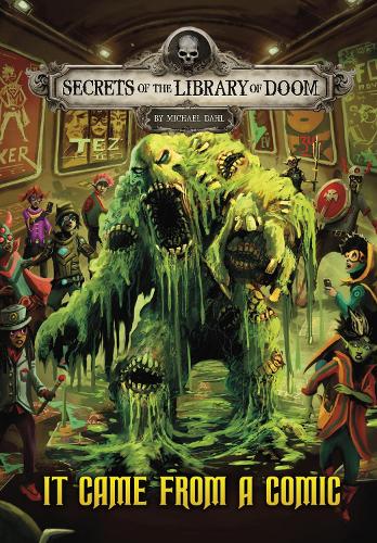 It Came from a Comic (Secrets of the Library of Doom)