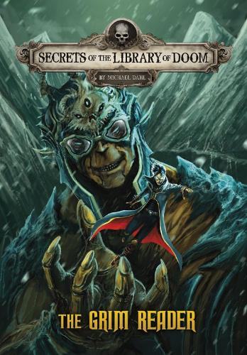 The Grim Reader (Secrets of the Library of Doom)