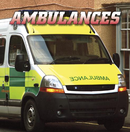 Ambulances (Wild About Wheels)