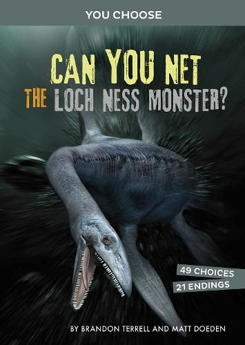 Can You Net the Loch Ness Monster?: An Interactive Monster Hunt (You Choose: Monster Hunter)