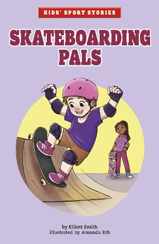 Skateboarding Pals (Kids' Sport Stories)