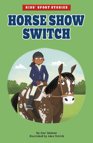 Horse Show Switch (Kids' Sport Stories)