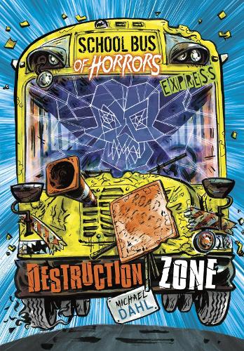 Destruction Zone - Express Edition (School Bus of Horrors - Express Edition)
