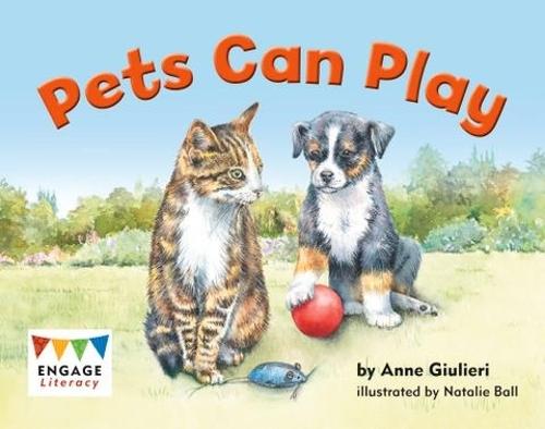 Pets Can Play (Engage Literacy Red)