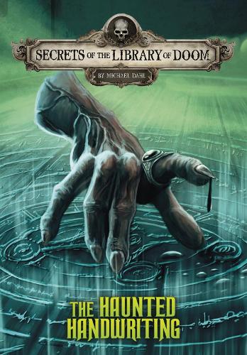 The Haunted Handwriting (Secrets of the Library of Doom)
