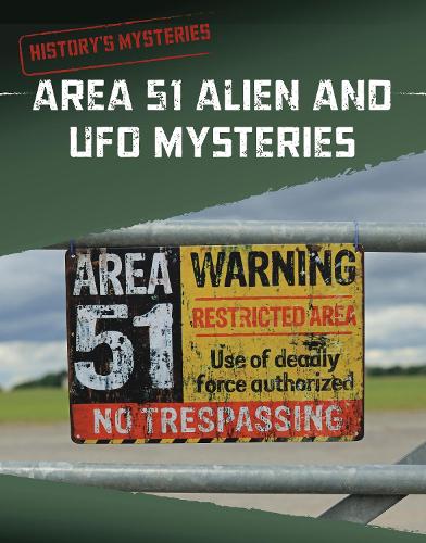 Area 51 Alien and UFO Mysteries (History's Mysteries)