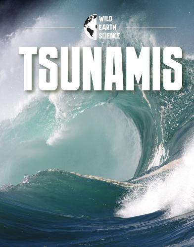 Tsunamis (Wild Earth Science)