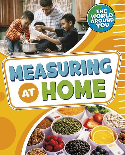 Measuring at Home (The World Around You)