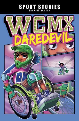 WCMX Daredevil (Sport Stories Graphic Novels)