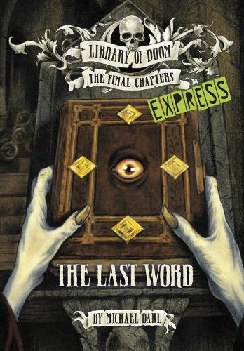 The Last Word - Express Edition (Library of Doom: The Final Chapters - Express Edition)