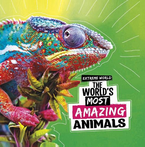 The World's Most Amazing Animals (Extreme World)