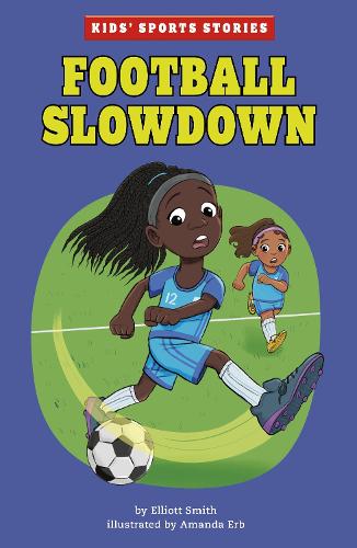 Football Slowdown (Kids' Sport Stories)